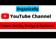  Professional YouTube Channel Create,  Set Up & Optimize